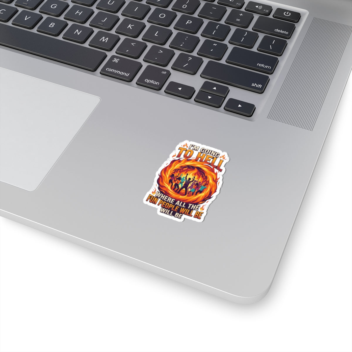 "I'm Going to Hell" Sticker — Main