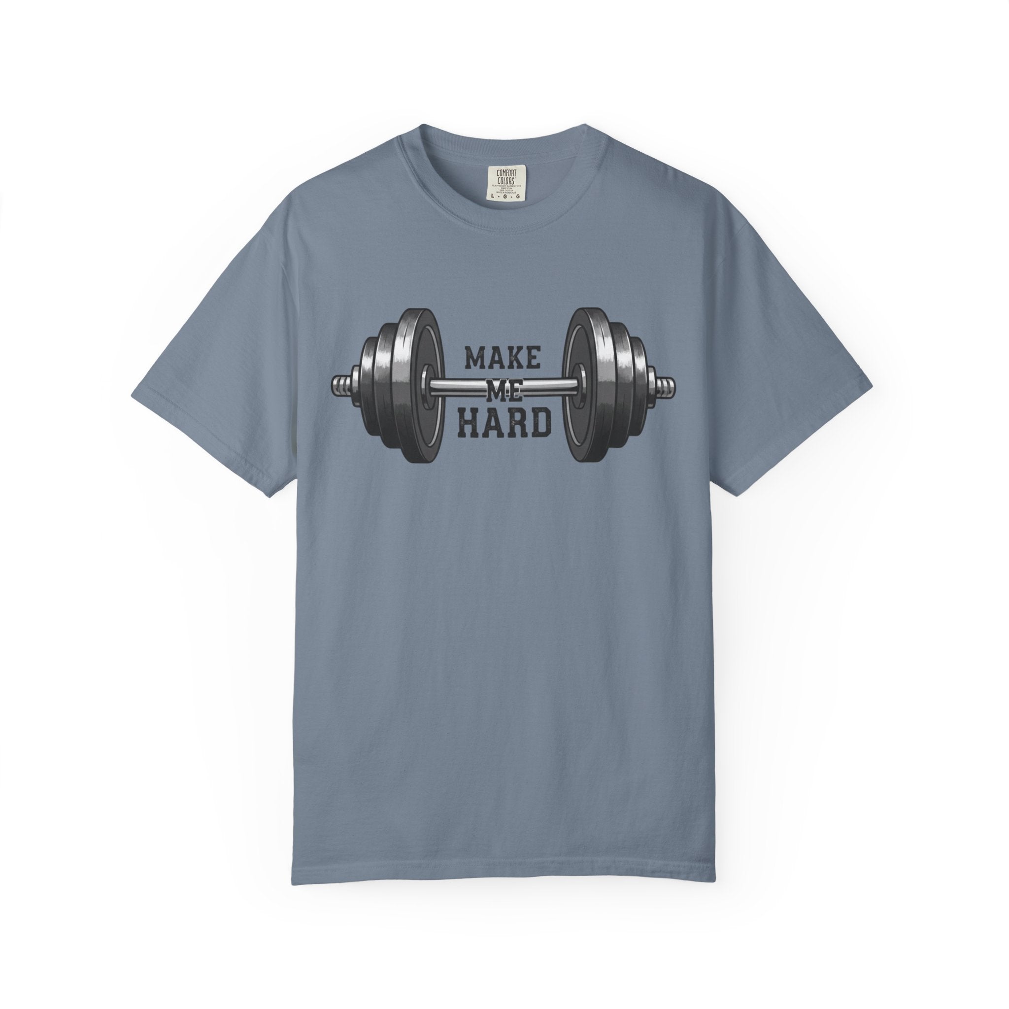 Make Me Hard - Morning Demands | Garment-Dyed Tee — AttitudeShirts