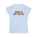 "Jesus is Gay For Me" Women's Tee