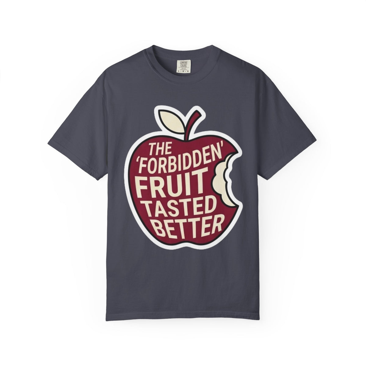 "Good Book Series Forbidden Fruit Tasted Better" Unisex Garment-Dyed Tee