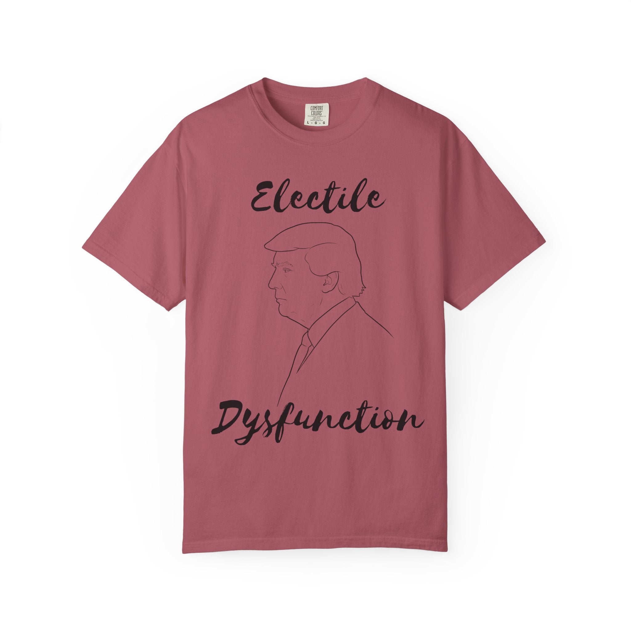"ELECTILE DYSFUNCTION" Unisex Garment-Dyed T-shirt