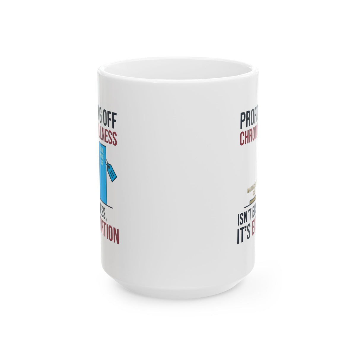 "Protest Series - Healthcare Is A Right" White Ceramic Mug