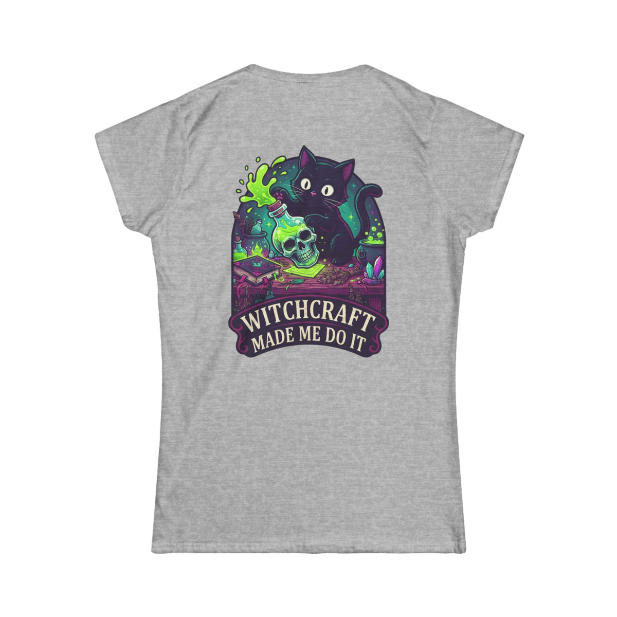 Color: Sport Grey | Witchcraft Made Me Do It Women's Tee