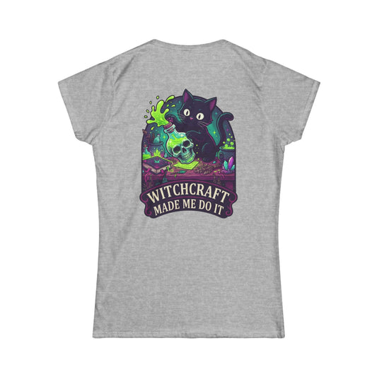 Color: Sport Grey | Witchcraft Made Me Do It Women's Tee