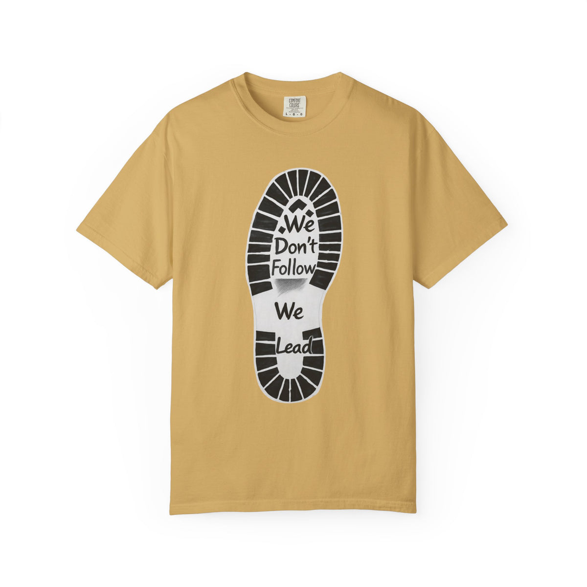 Color: Mustard | We Don't Follow-We Lead Unisex Garment-Dyed T-shirt