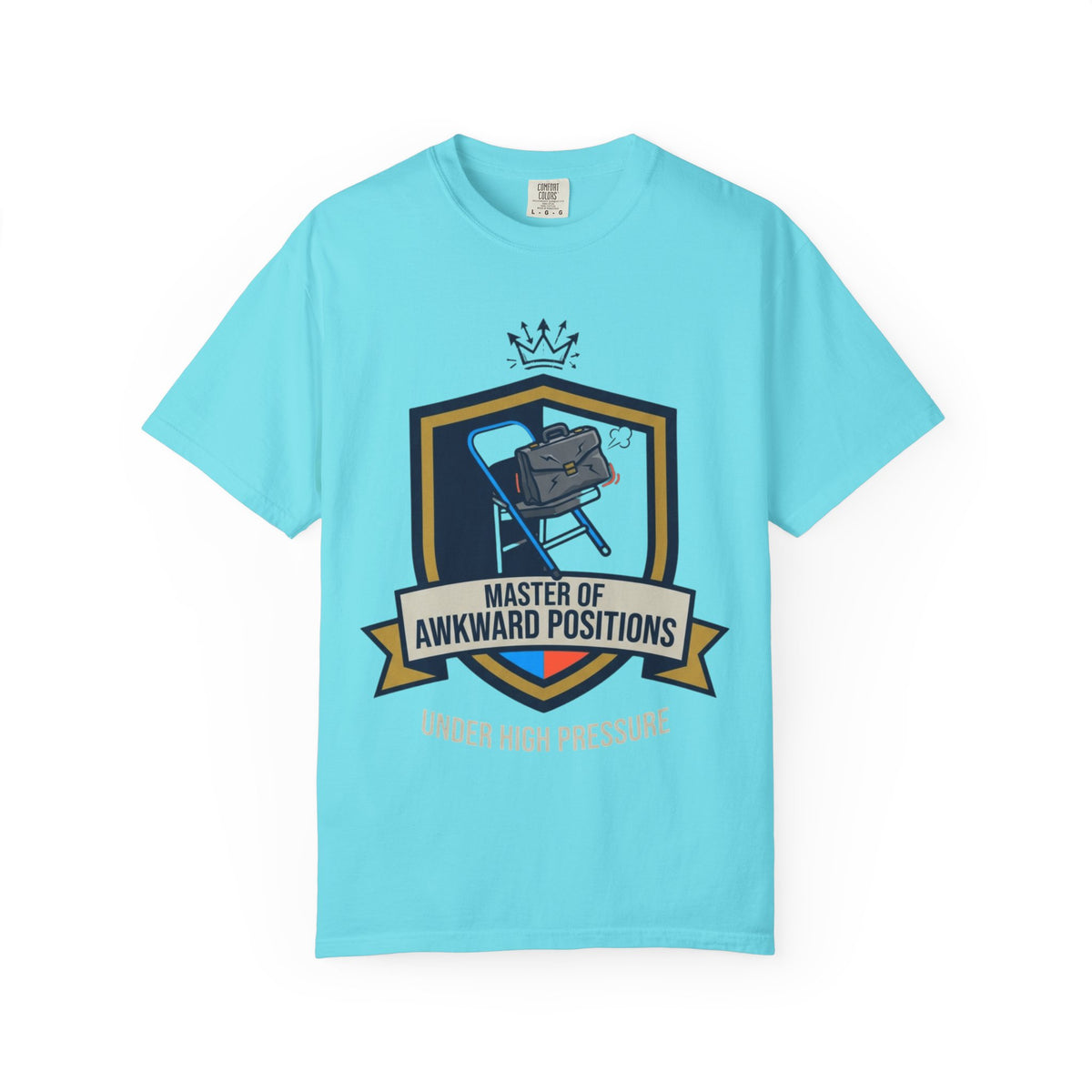 "Master of Awkward Positions" Unisex Garment-Dyed Tee