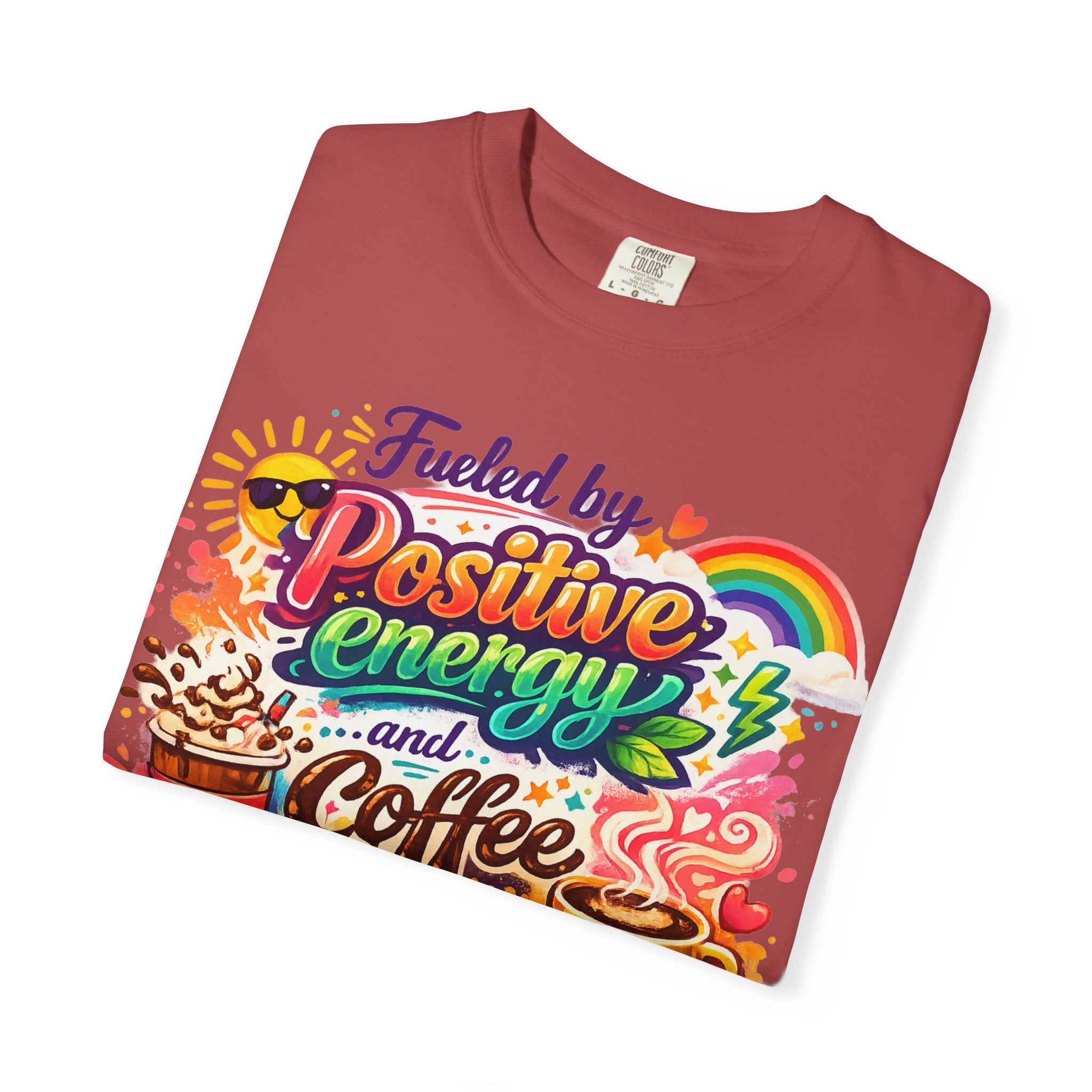 "The Caffeine-Induced Optimist" Unisex Garment-Dyed T-shirt