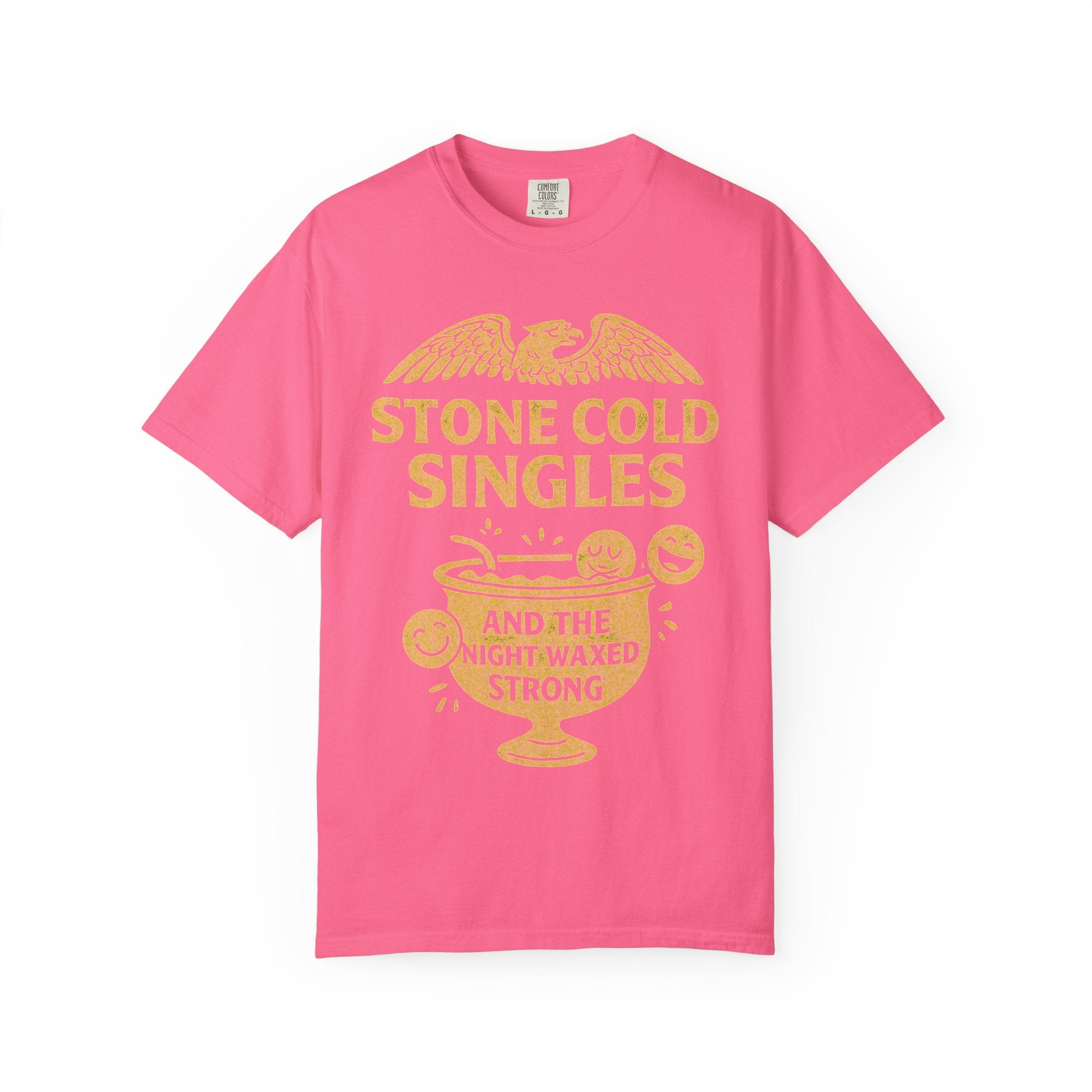 "Stone Cold Singles" Unisex Garment-Dyed T-shirt