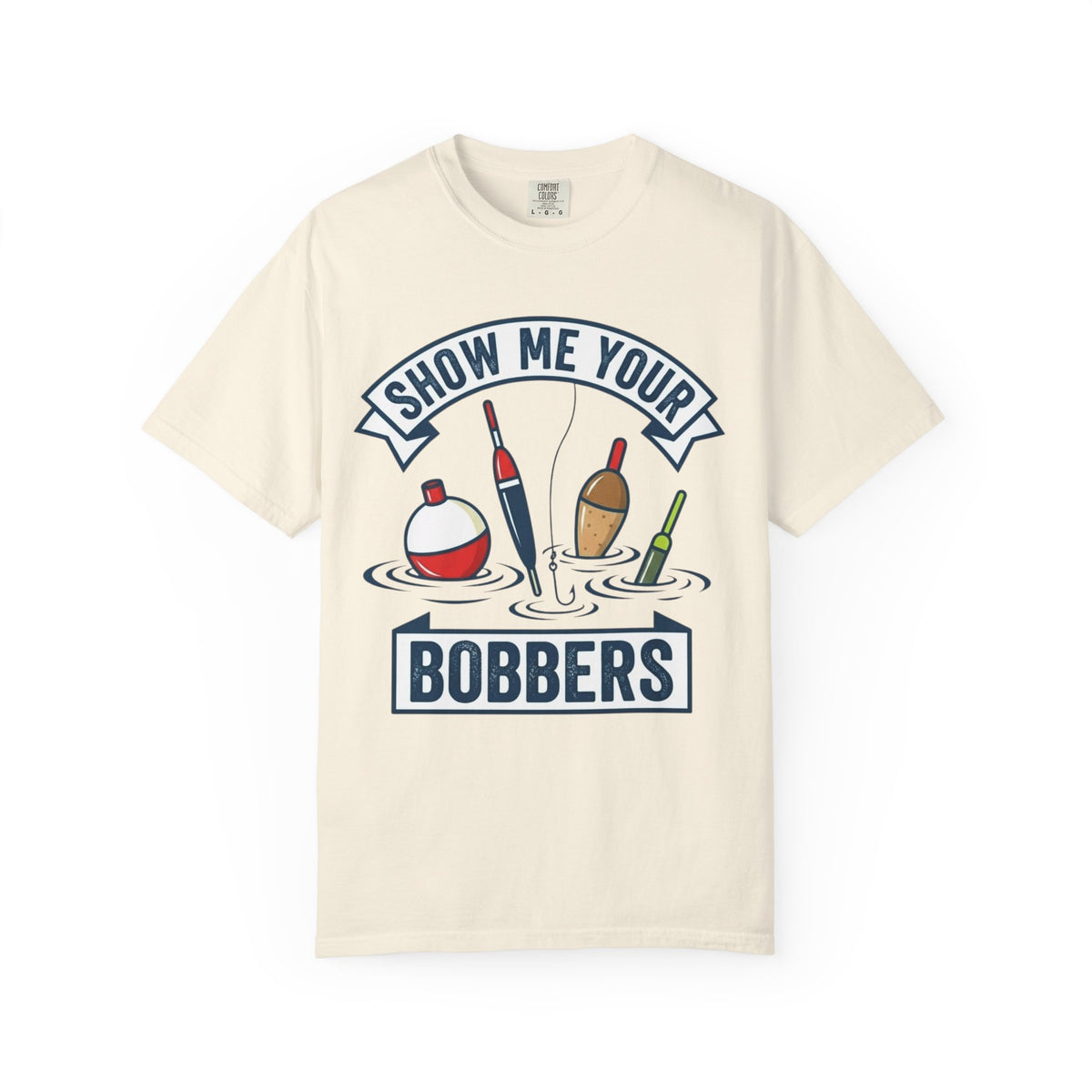 Color: Ivory | Show Me Your Bobber Unisex Garment-Dyed Tee