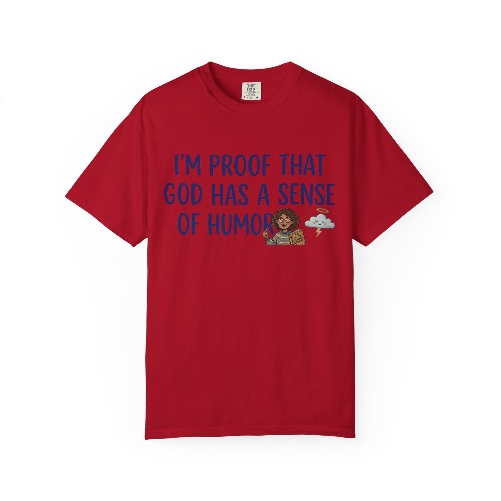 "God's Sense of Humor" Unisex Garment-Dyed Tee