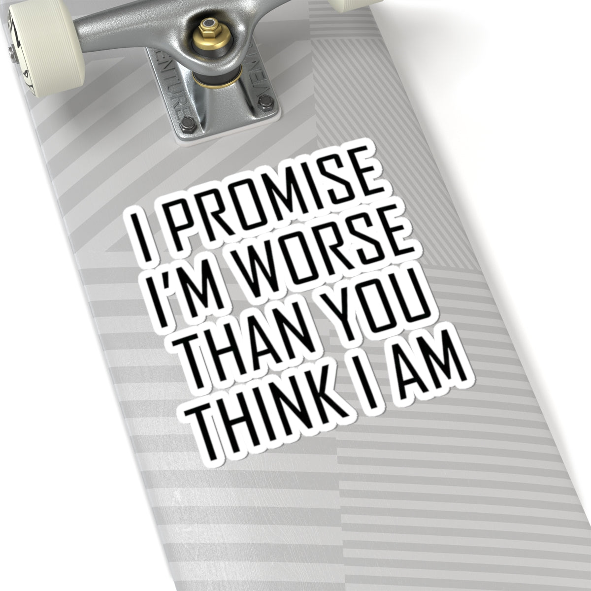 "Promise I'm Worse" Sticker — Main