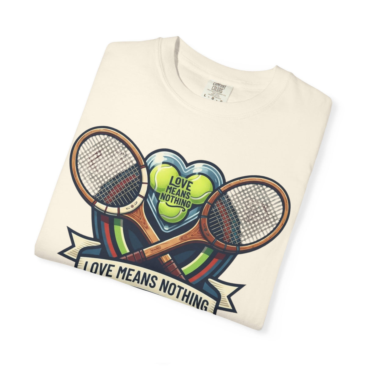 "Love Means Nothing in Tennis" Unisex Garment-Dyed Tee