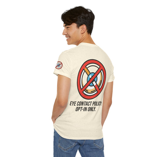 "Eye Contact Policy" Premium Graphic Tee