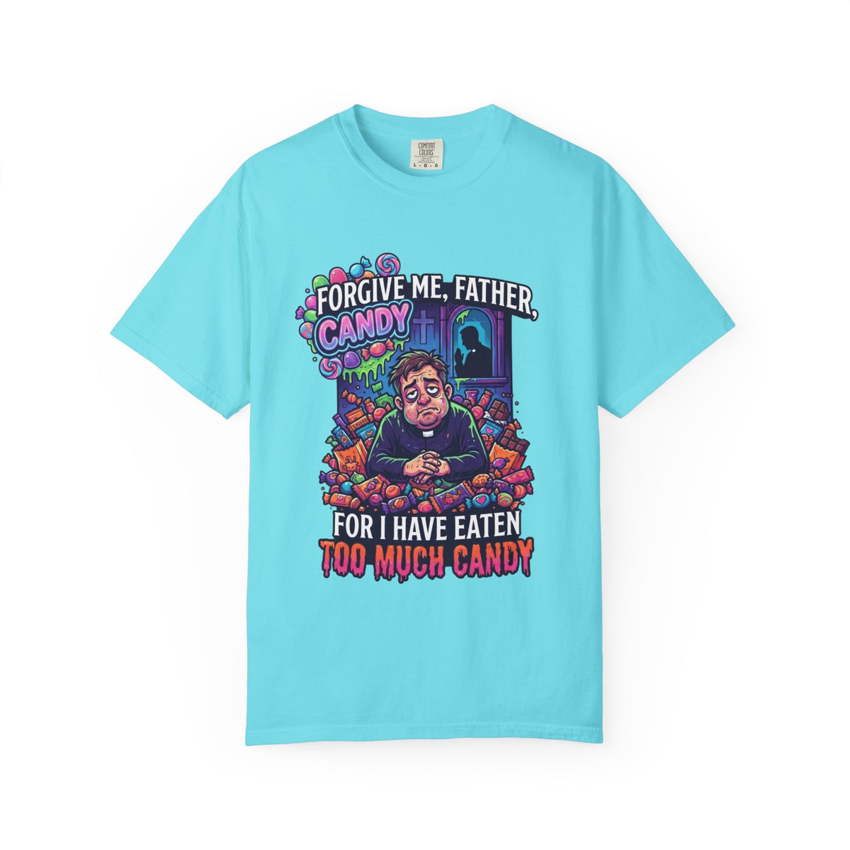 Color: Lagoon Blue | Forgive Me Father Too Much Candy Unisex Garment-Dyed Tee