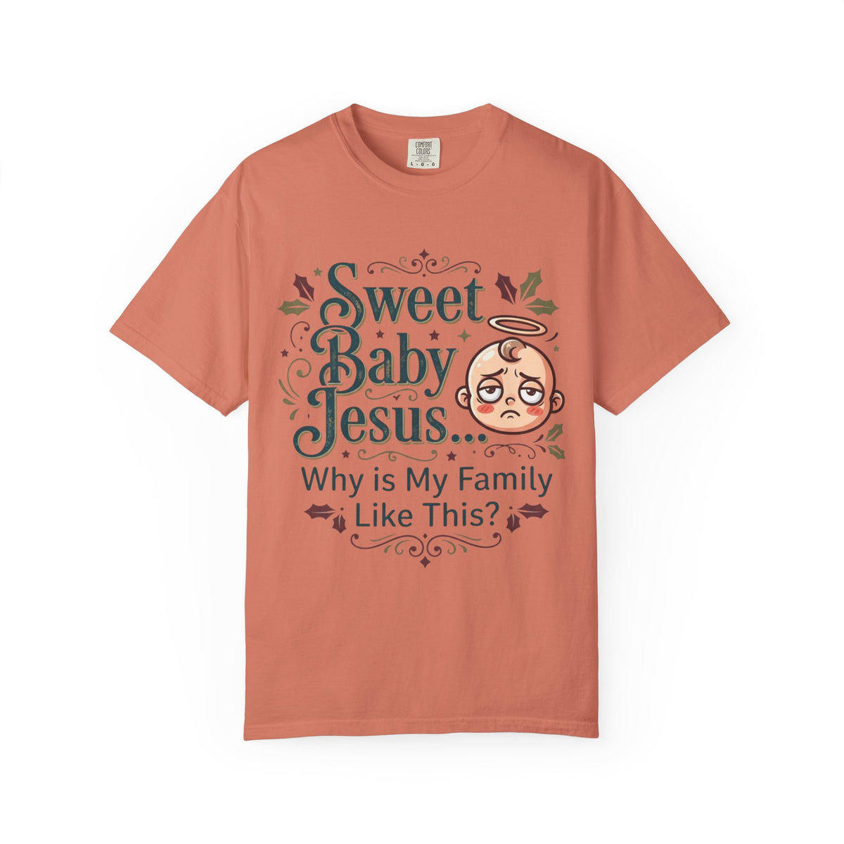 "Sweet Baby Jesus" Unisex Garment-Dyed Tee