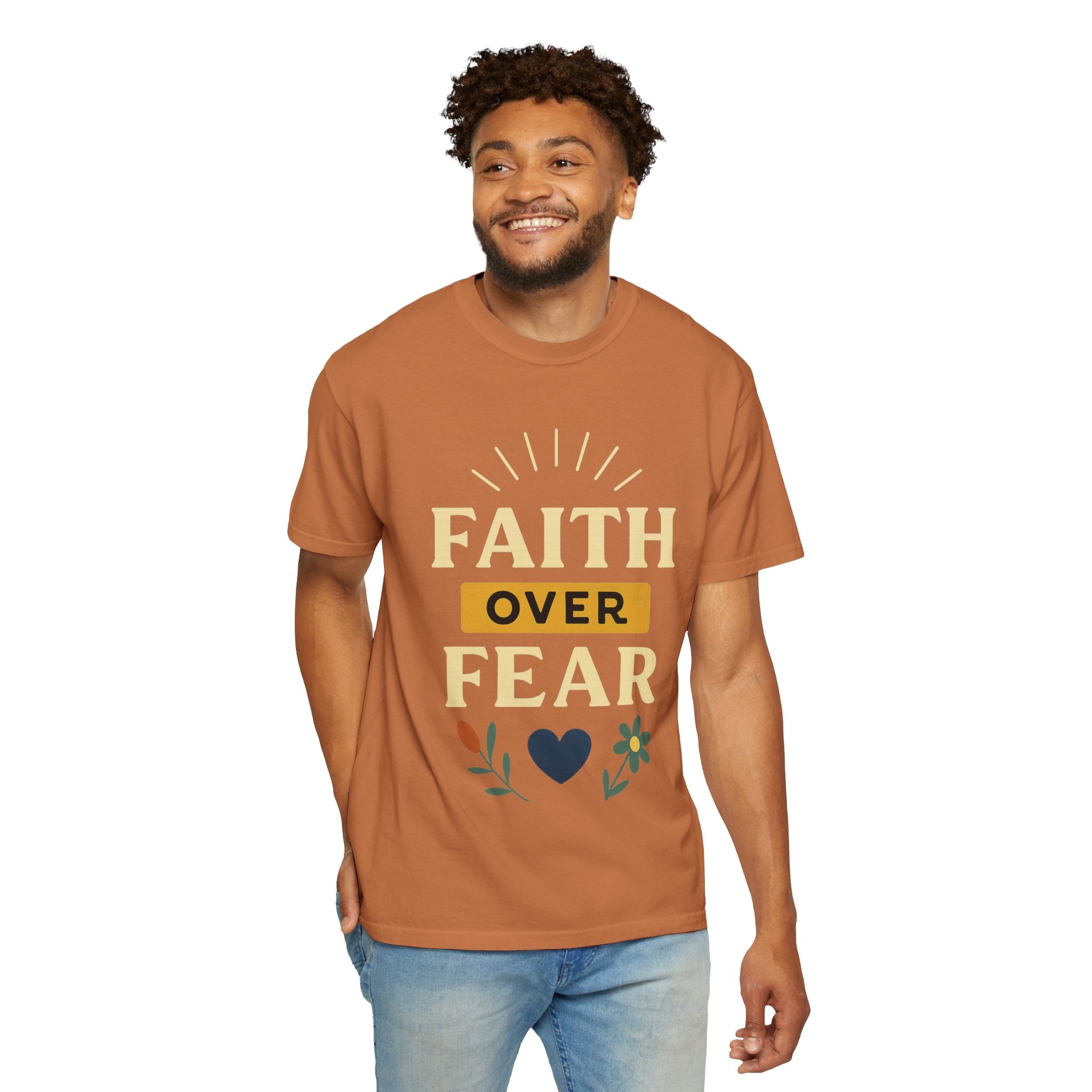 “Faith Over Fear” Unisex Garment-Dyed T-shirt