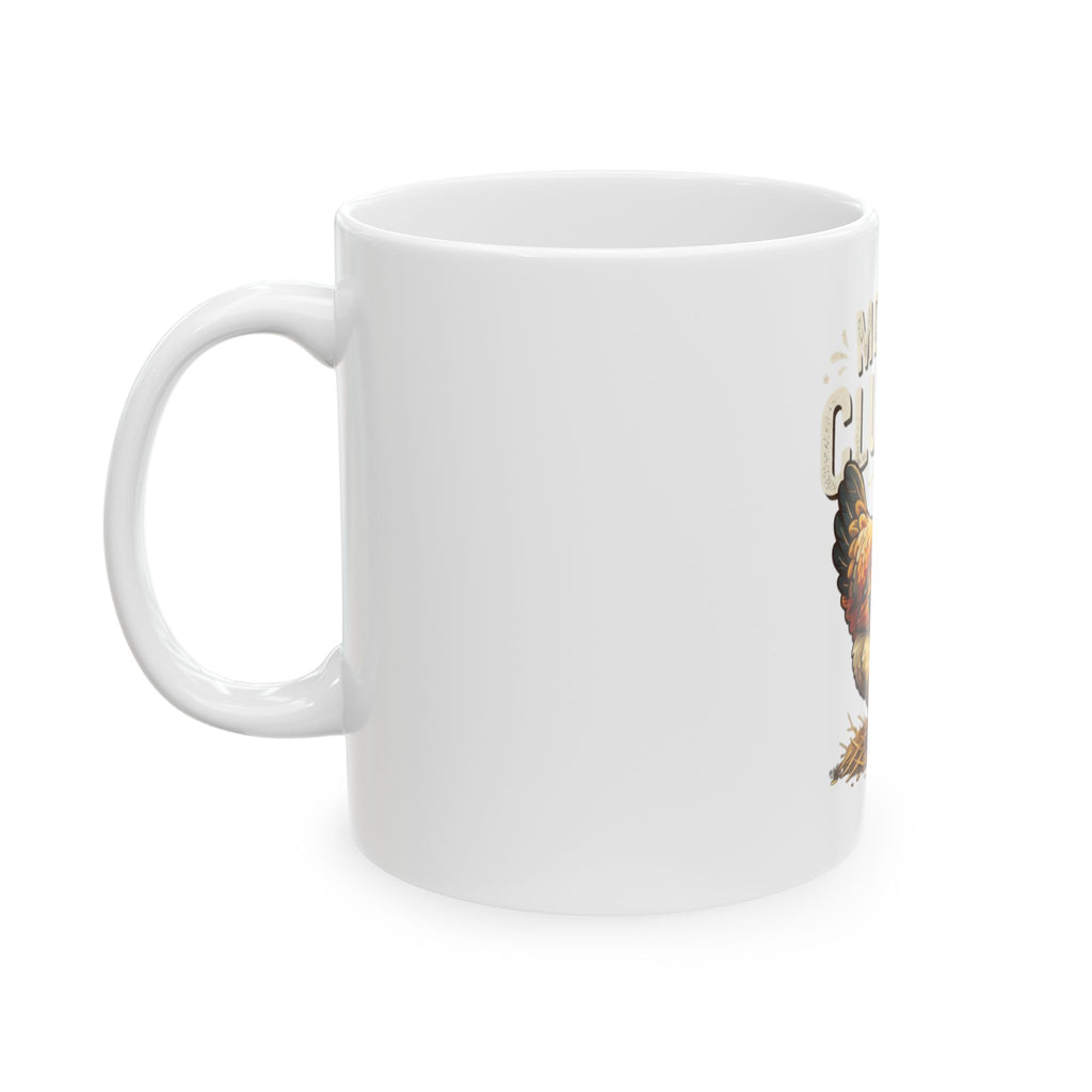 "Mother Clucker" White Ceramic Mug