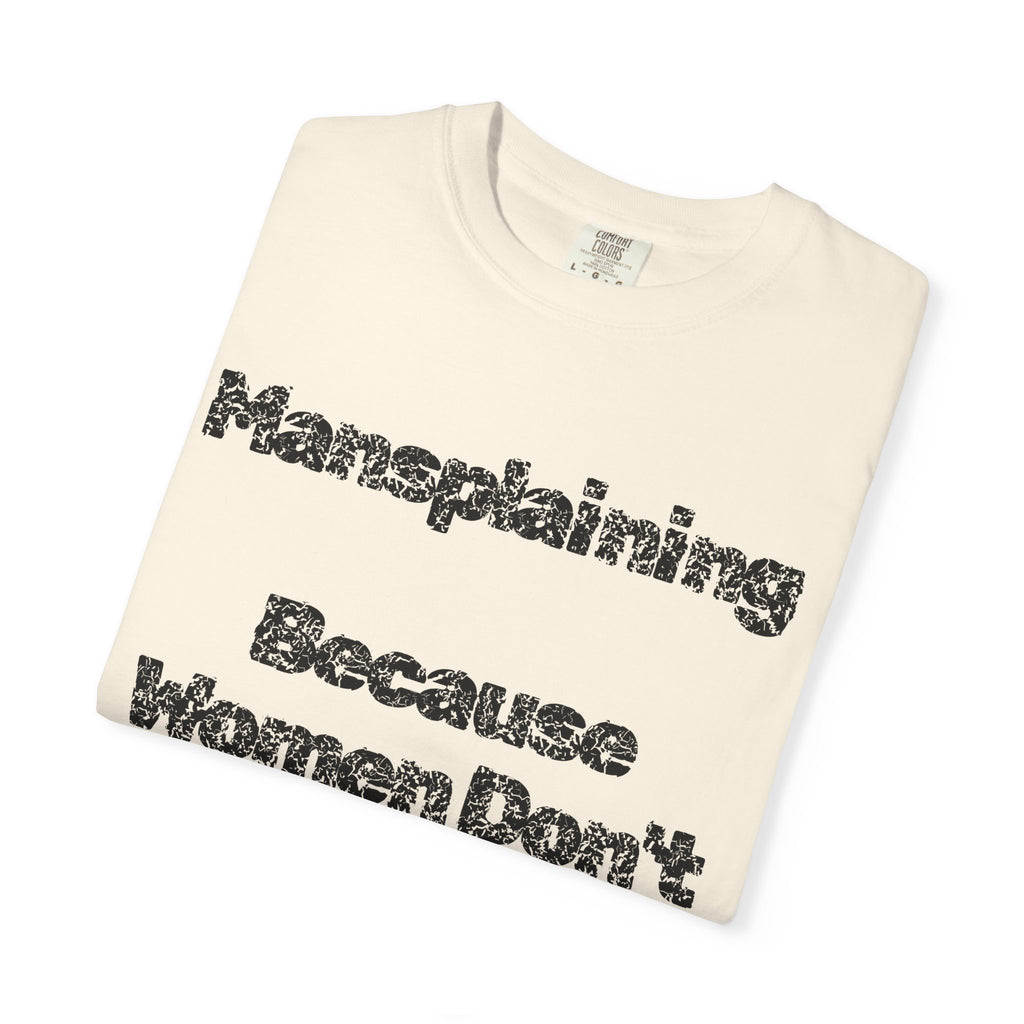 "Mansplaining" Unisex Garment-Dyed Tee