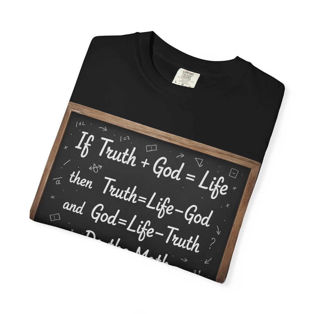 "Do The Math Chalkboard" Unisex Garment-Dyed T-shirt