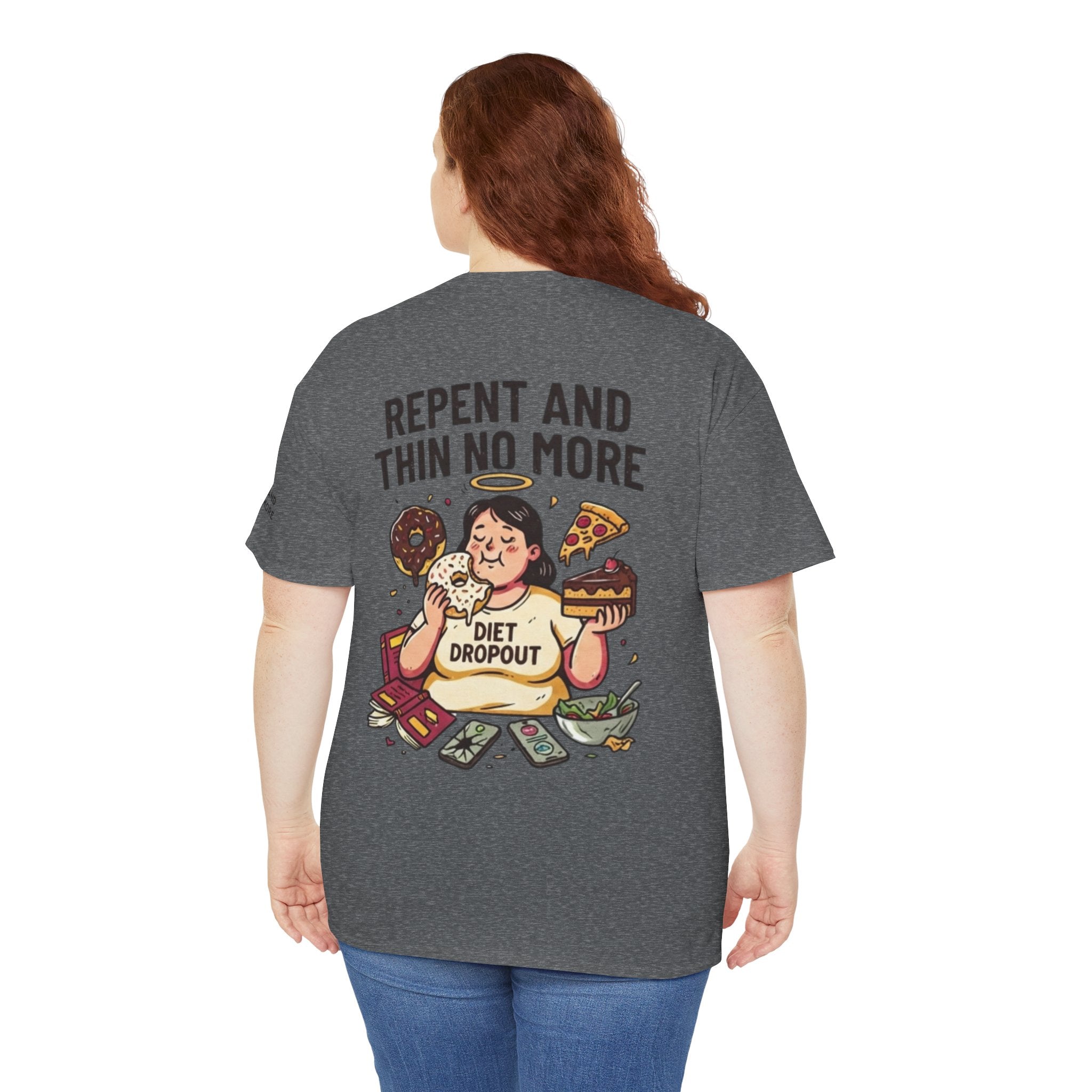"Repent and Thin No More" Premium Graphic Tee