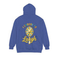 "I Choose to Laugh" Garment-Dyed Hoodie