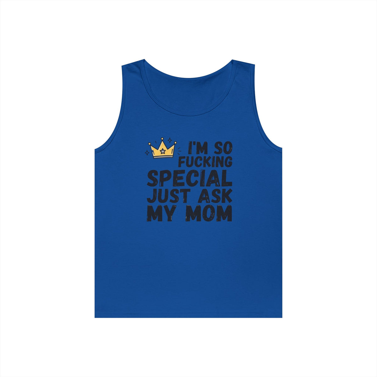 Color: Royal | I'm Fucking Special Tank Top