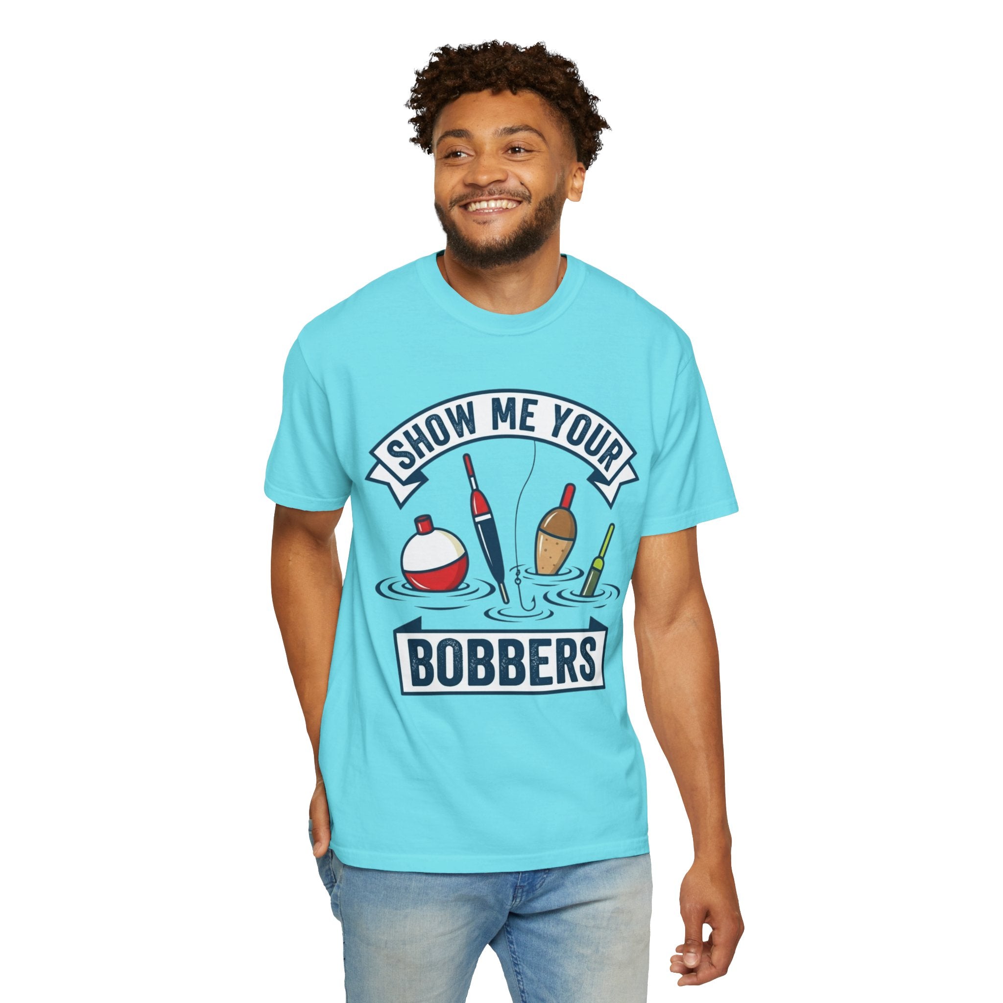 "Show Me Your Bobber" Unisex Garment-Dyed Tee