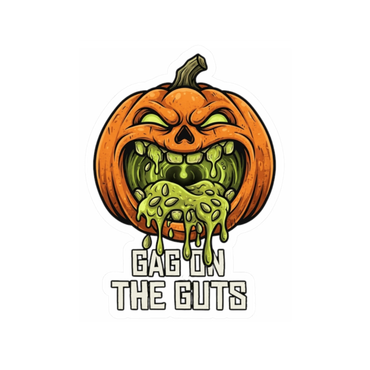 "Gag On The Guts" Sticker — Main