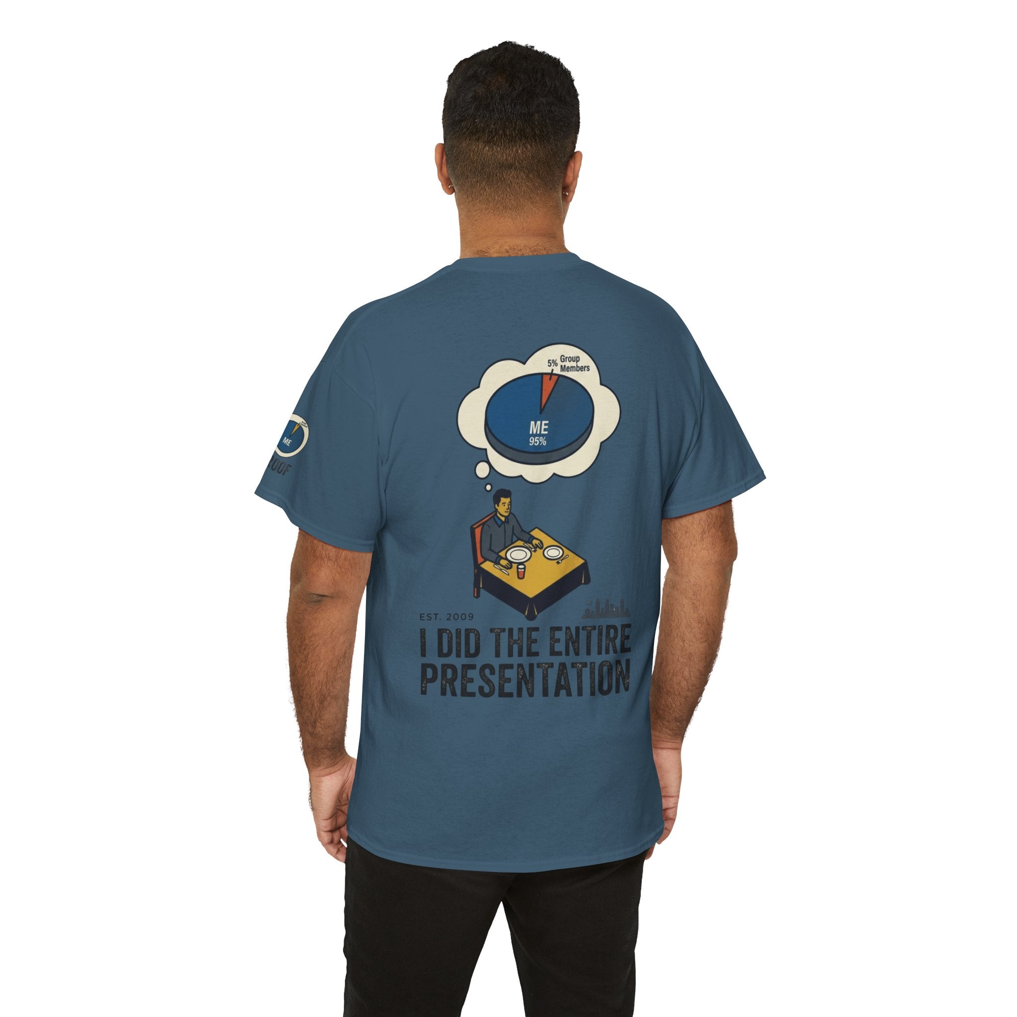 "I Did the Presentation" Premium Graphic Tee