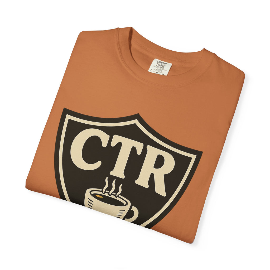 "CTR: Choose The Right... Coffee" Unisex Garment-Dyed T-shirt
