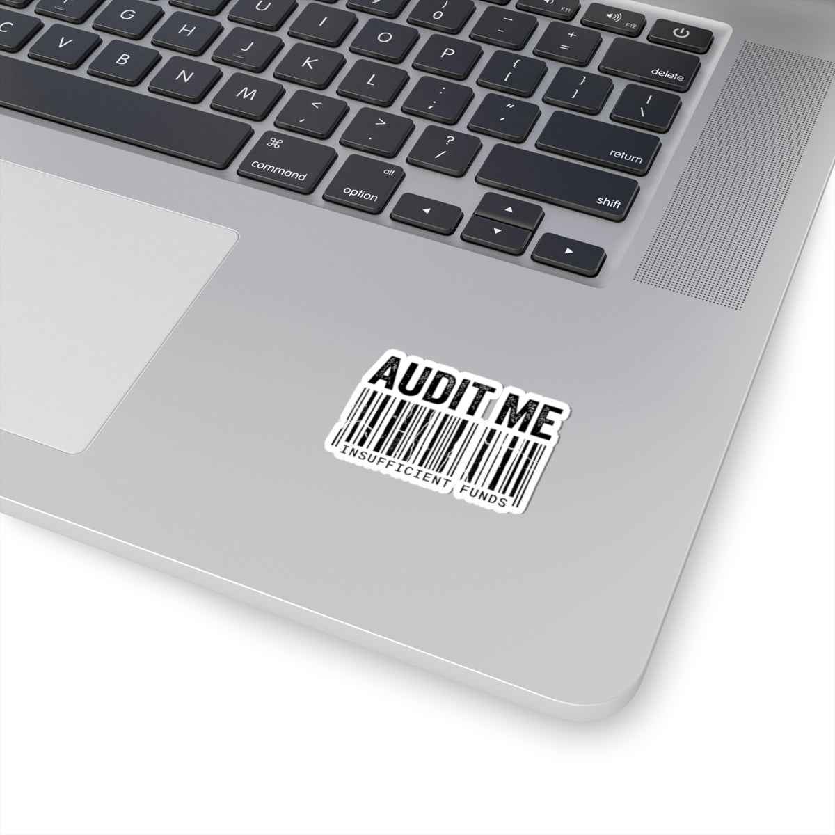Audit Me, I Dare You | Kiss-Cut Sticker — AttitudeShirts