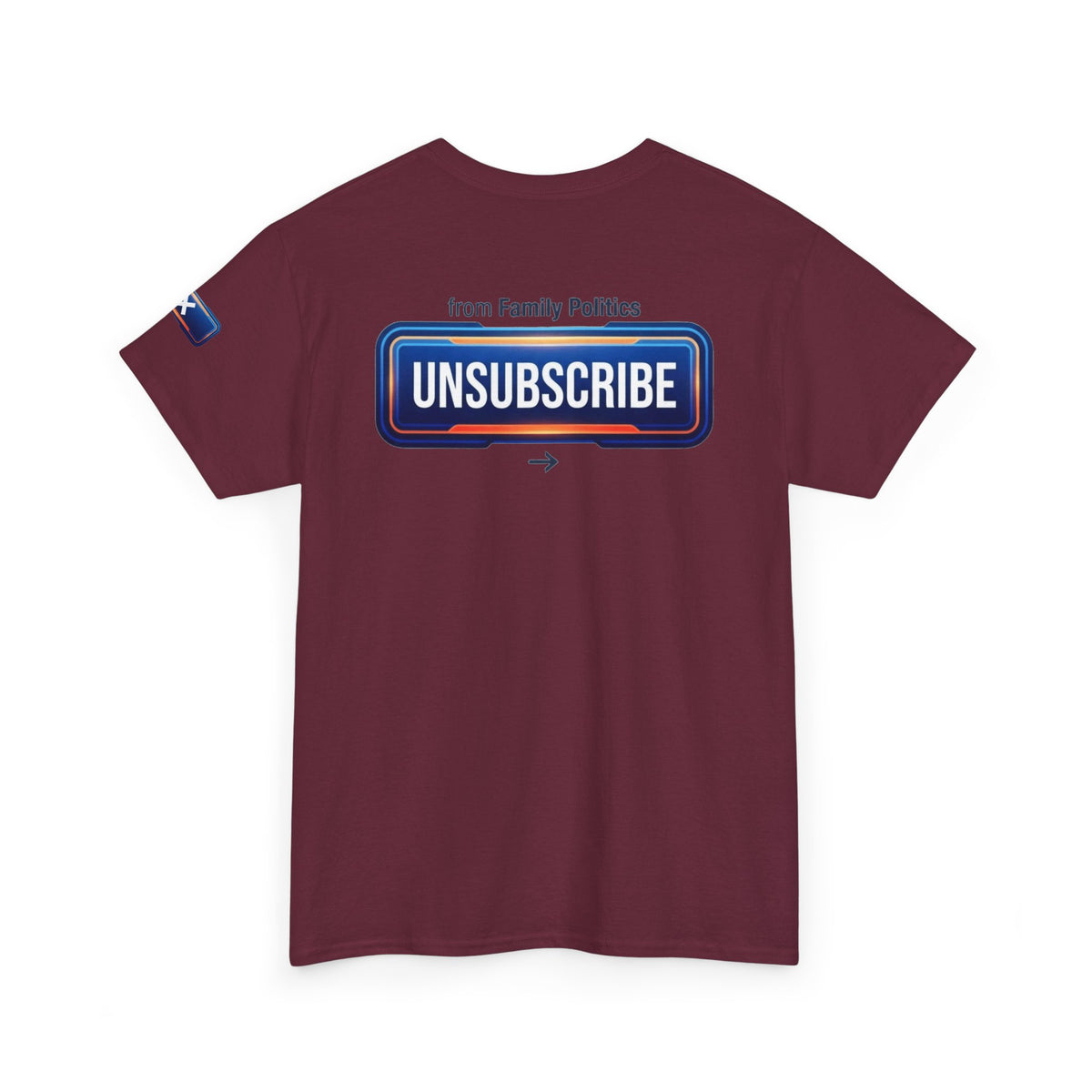 Unsubscribe From Family Politics Premium Graphic Tee