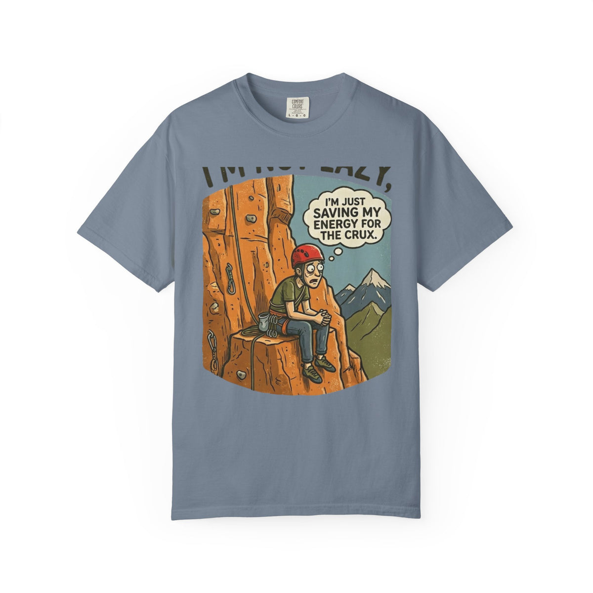Color: Blue Jean | Saving Energy for the Crux Unisex Garment-Dyed Tee