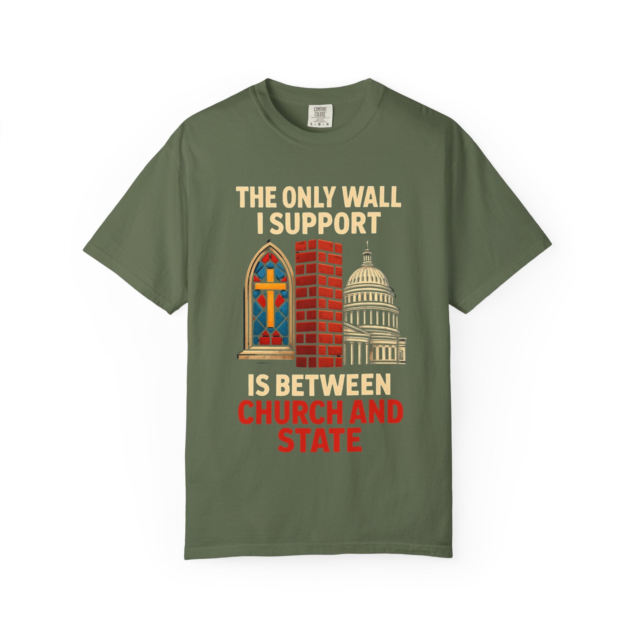 "The Only Wall I Support" Unisex Garment-Dyed T-shirt