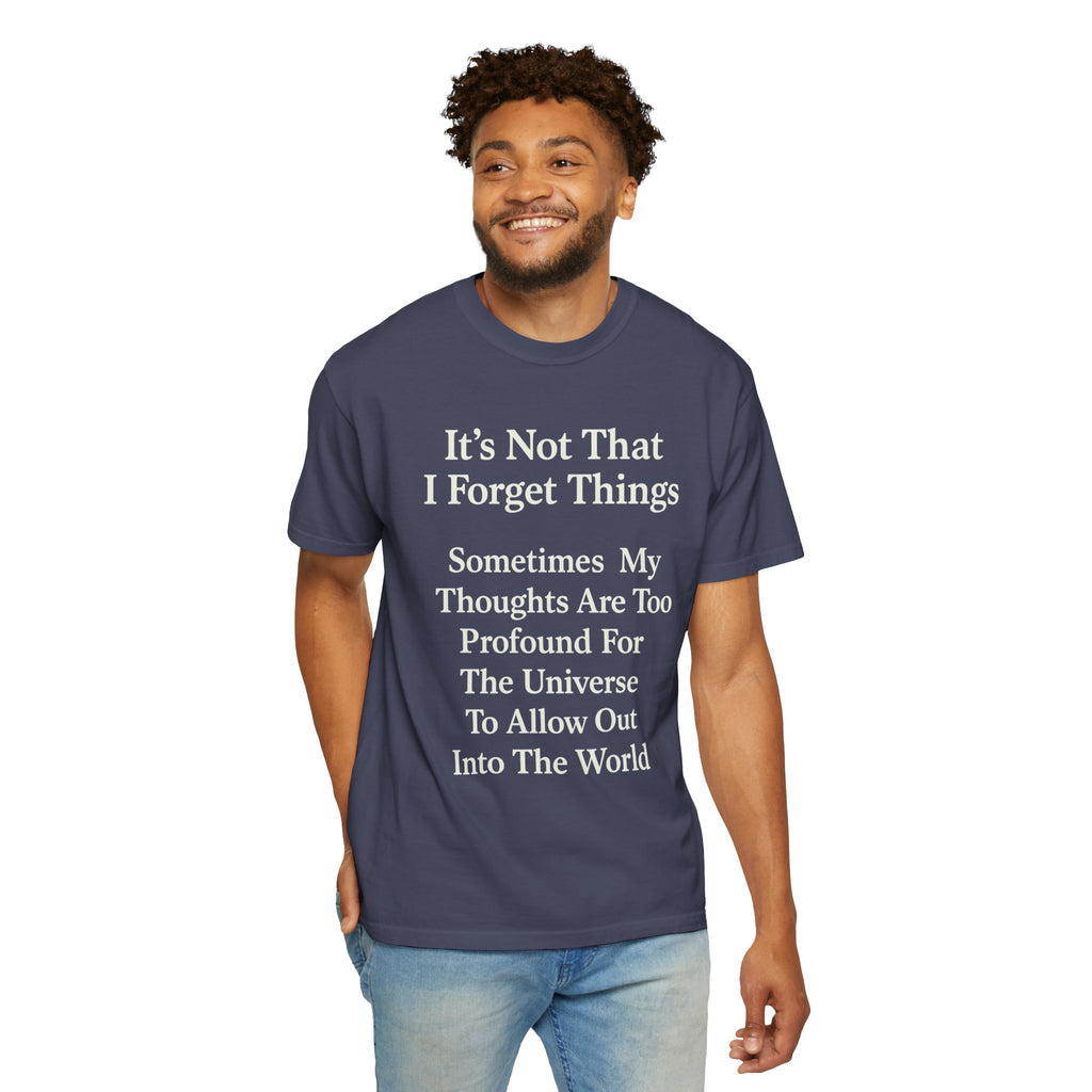 "Profound Thoughts 6" Unisex Garment-Dyed T-shirt