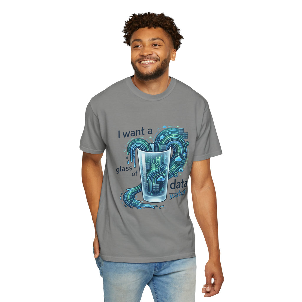 "Data Not Water" Unisex Garment-Dyed Tee