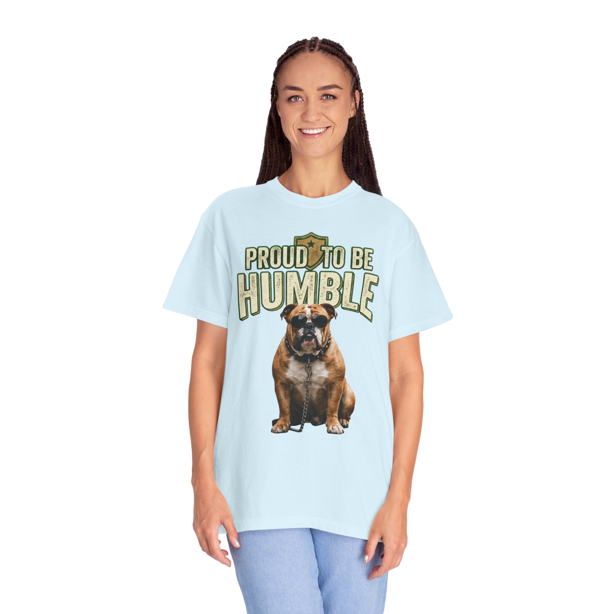 "Proud To Be Humble" Unisex Garment-Dyed Tee