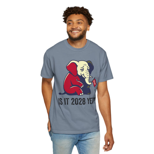 "Is It 2028 Yet" Unisex Garment-Dyed Tee