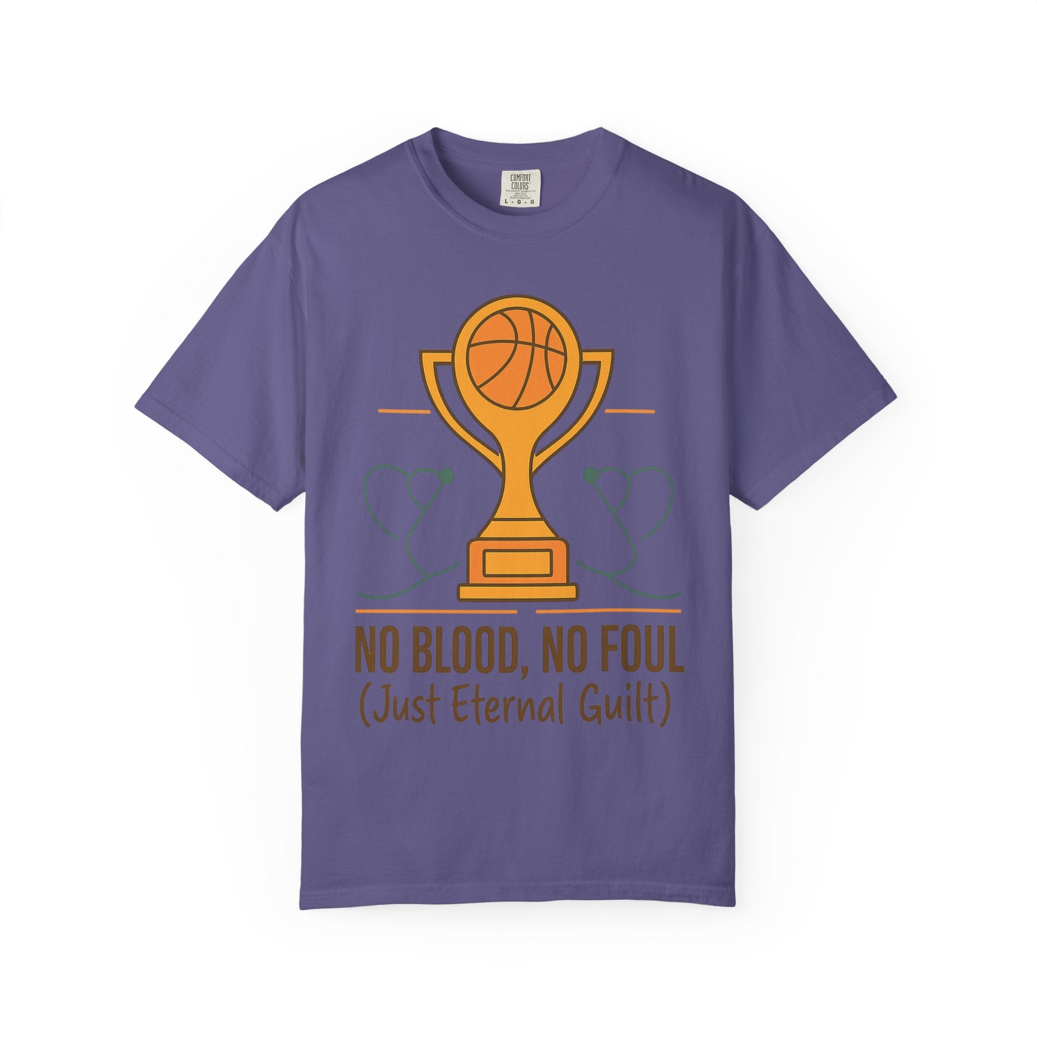 "No Blood, No Foul" Unisex Garment-Dyed T-shirt
