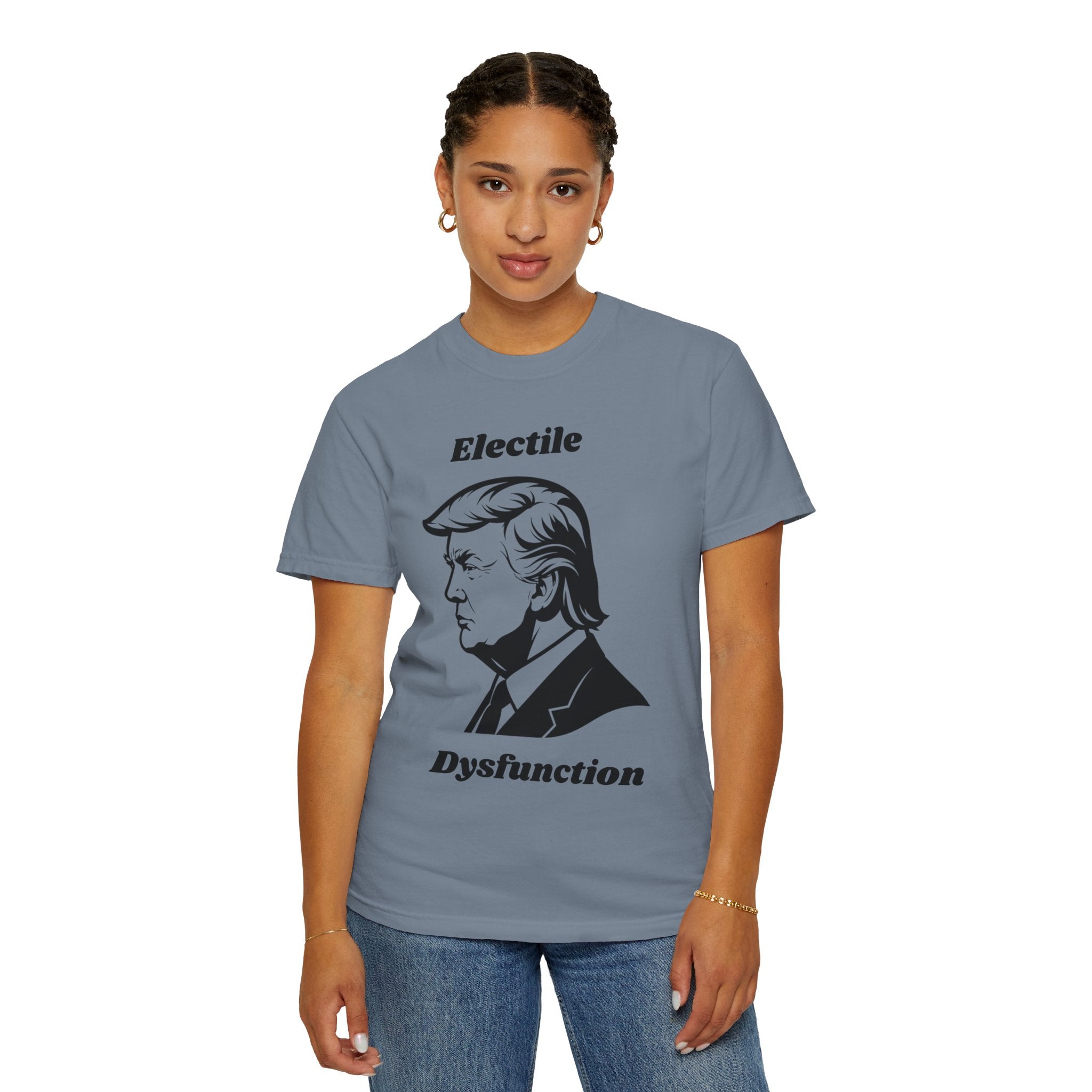 "Trump Electile Dysfunction" Unisex Garment-Dyed T-shirt