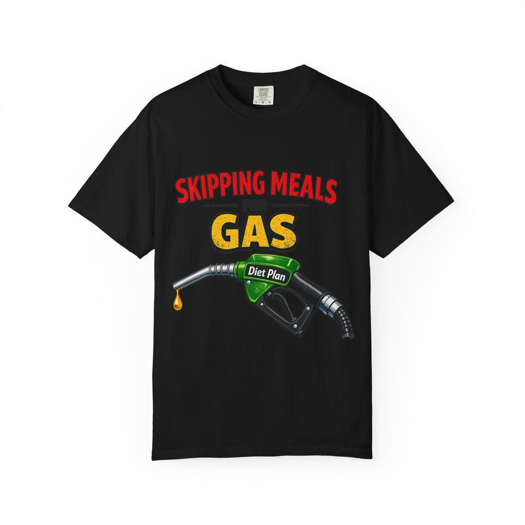 My Gas Diet Plan | Garment-Dyed Tee — AttitudeShirts