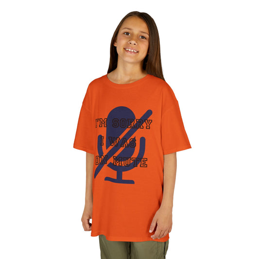 "I'm Sorry I Was On Mute" Kids Tee