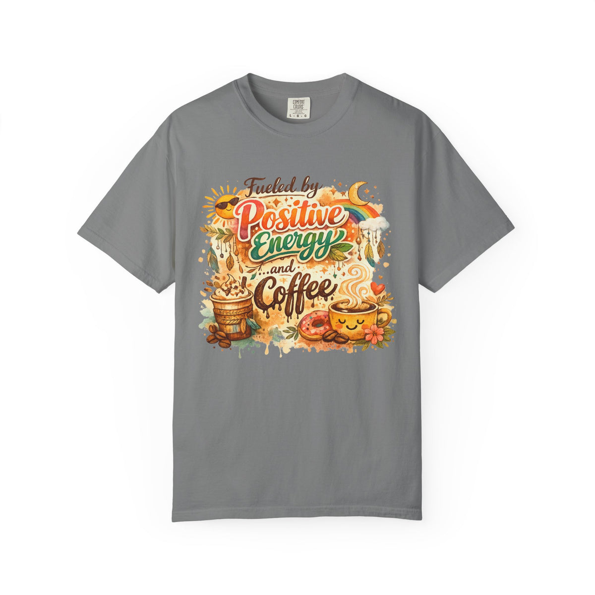 Color: Grey | Positive Energy (It's Just Coffee) | Garment-Dyed Tee — AttitudeShirts