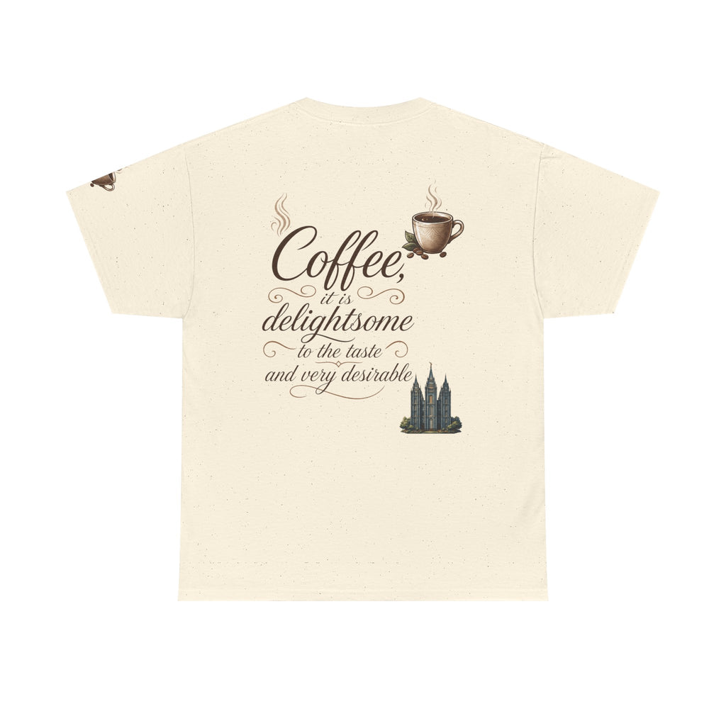 "Coffee is Delightsome" Premium Graphic Tee