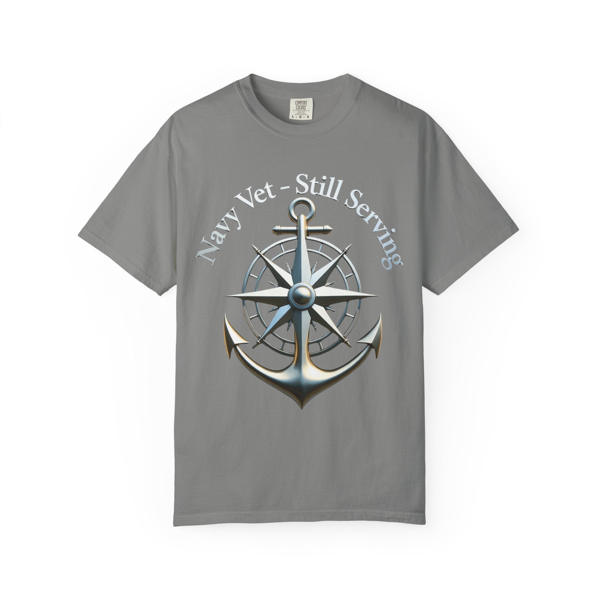 "Navy Vet Still Serving" Unisex Garment-Dyed T-shirt