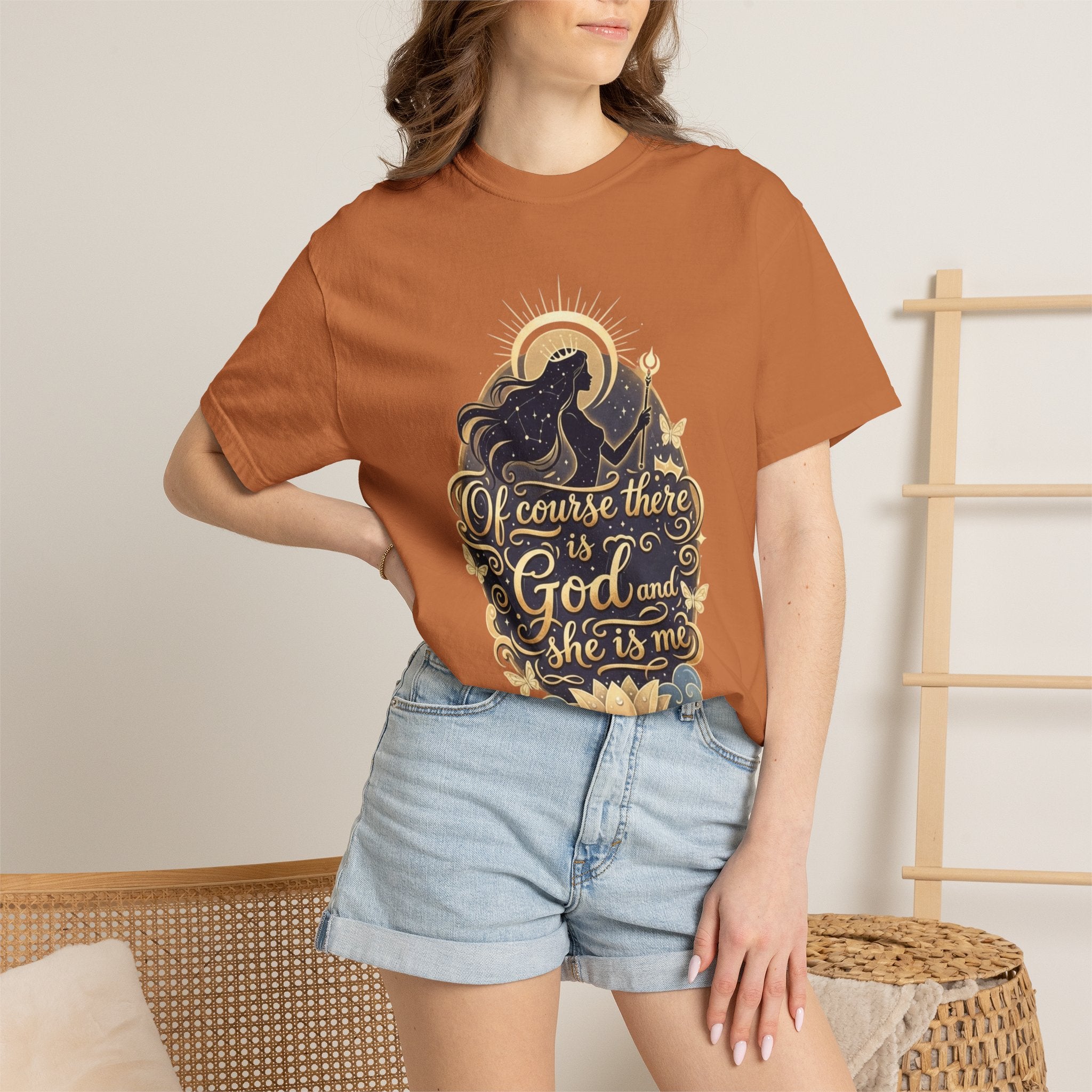 "Of Course There Is God, And She Is Me" Unisex Garment-Dyed T-shirt