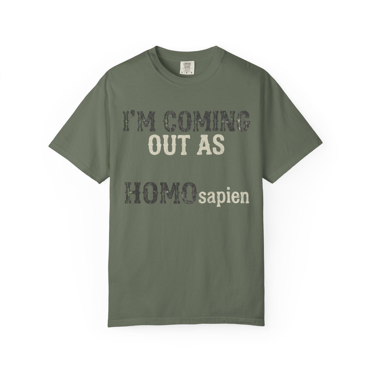 Color: Moss | I'm Coming Out Unisex Garment-Dyed Tee