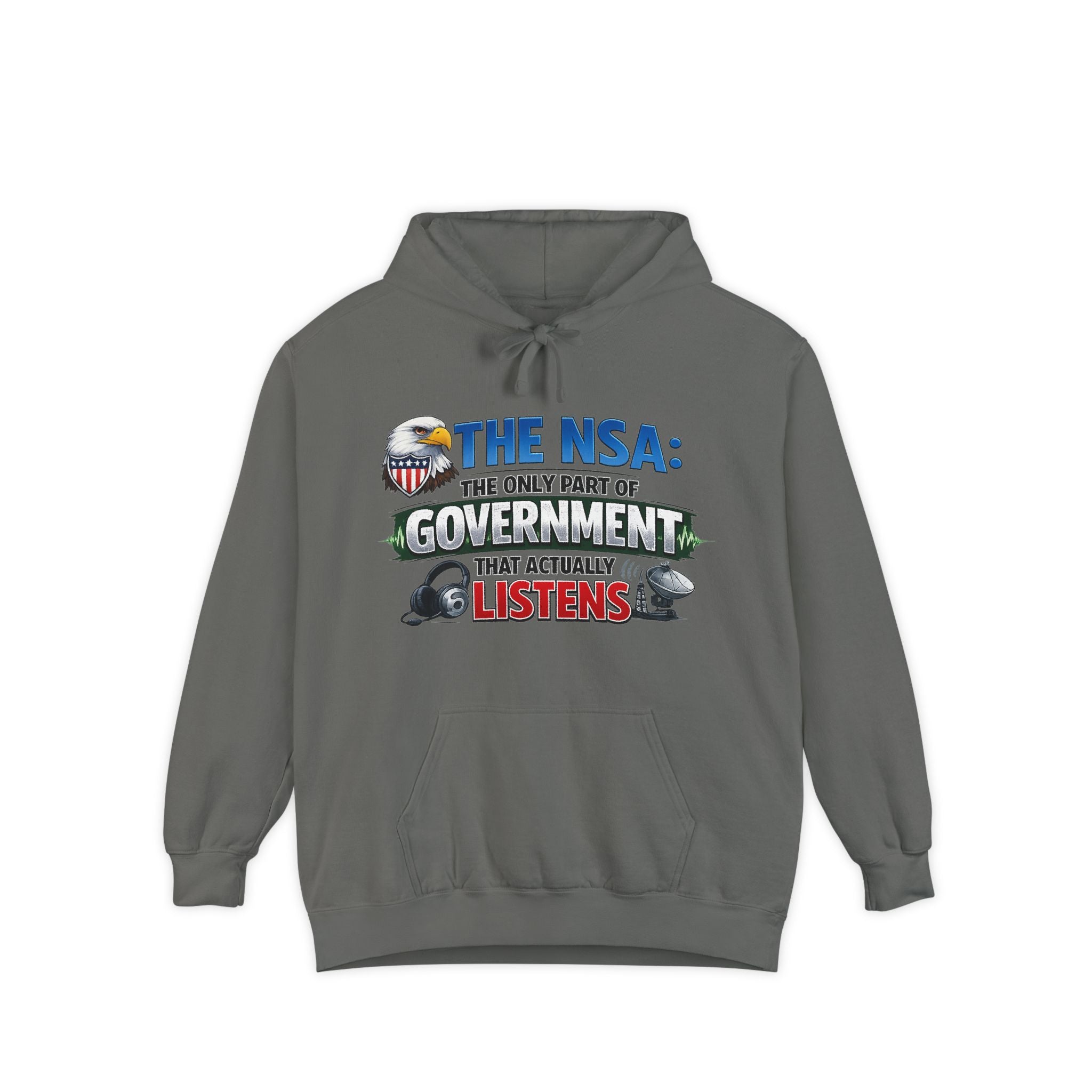 They're Always Listening | Garment-Dyed Hoodie — AttitudeShirts