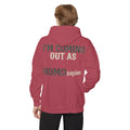 "I'm Coming Out" Garment-Dyed Hoodie