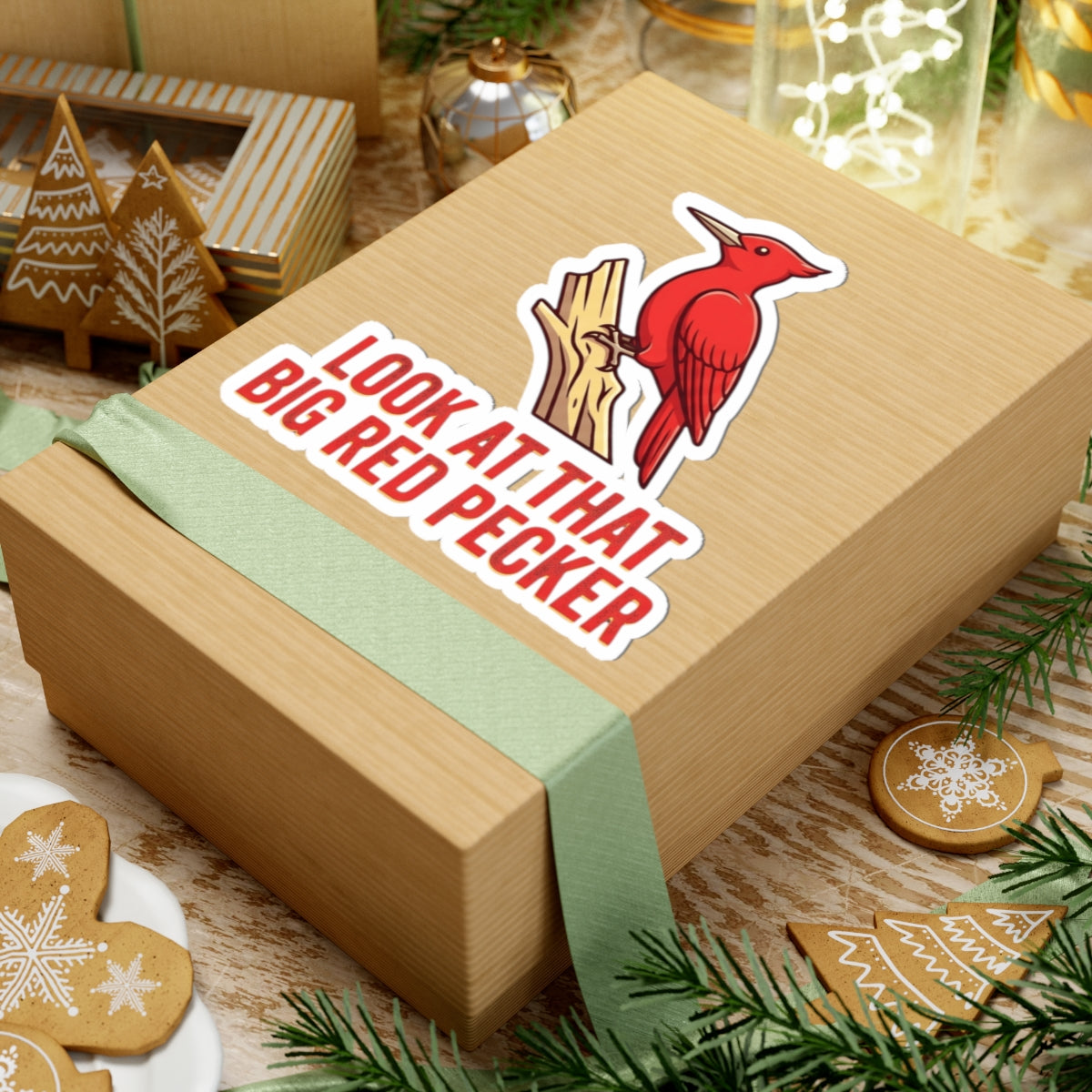 "Look At That Big Red Pecker" Sticker — Main